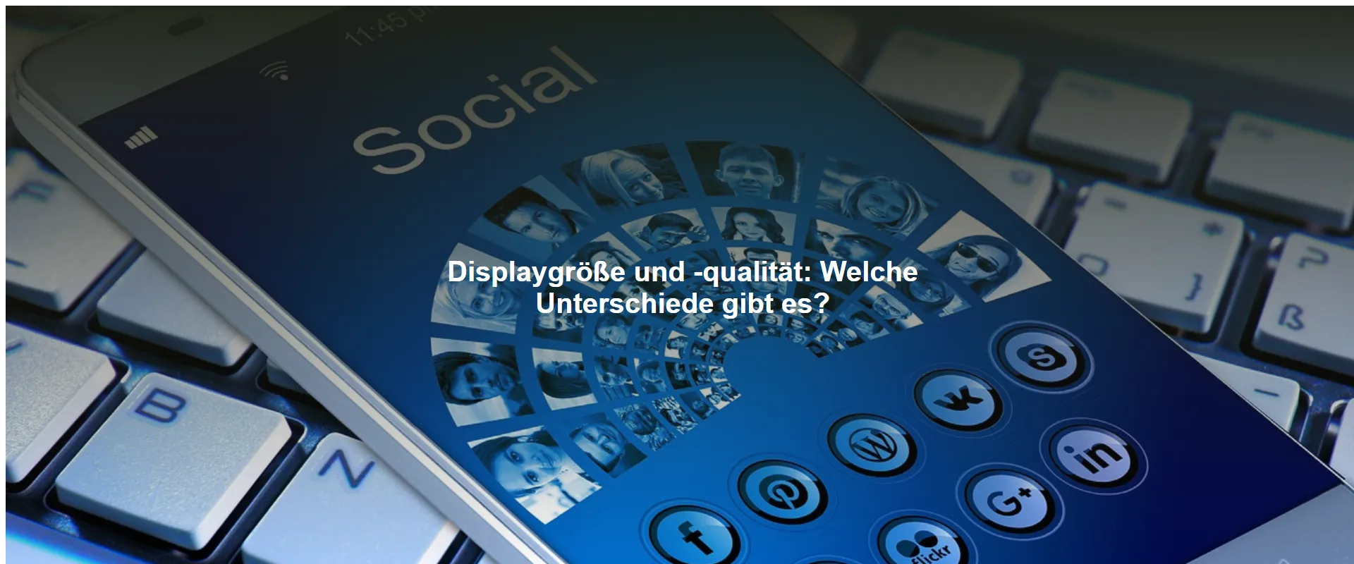 Displaygröße und -qualität: Welche Unterschiede gibt es?