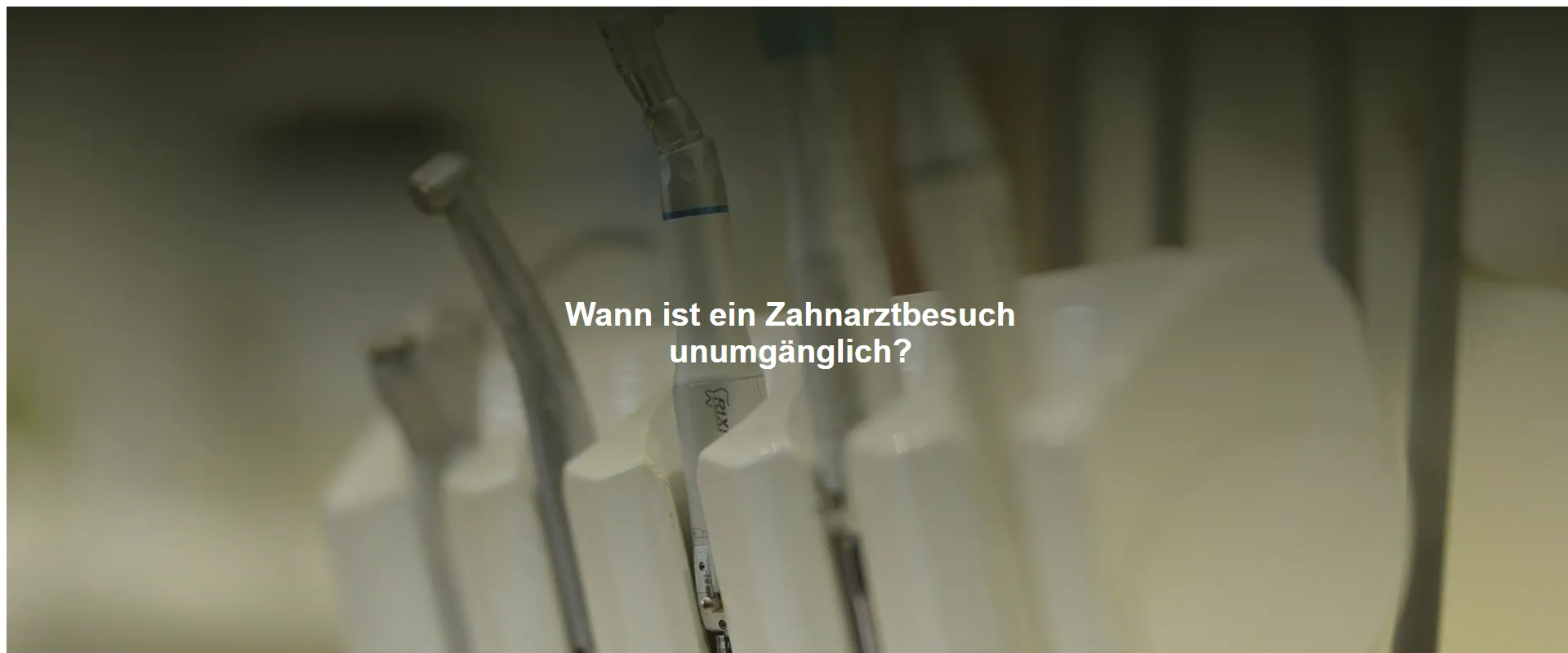 Wann ist ein Zahnarztbesuch unumgänglich?